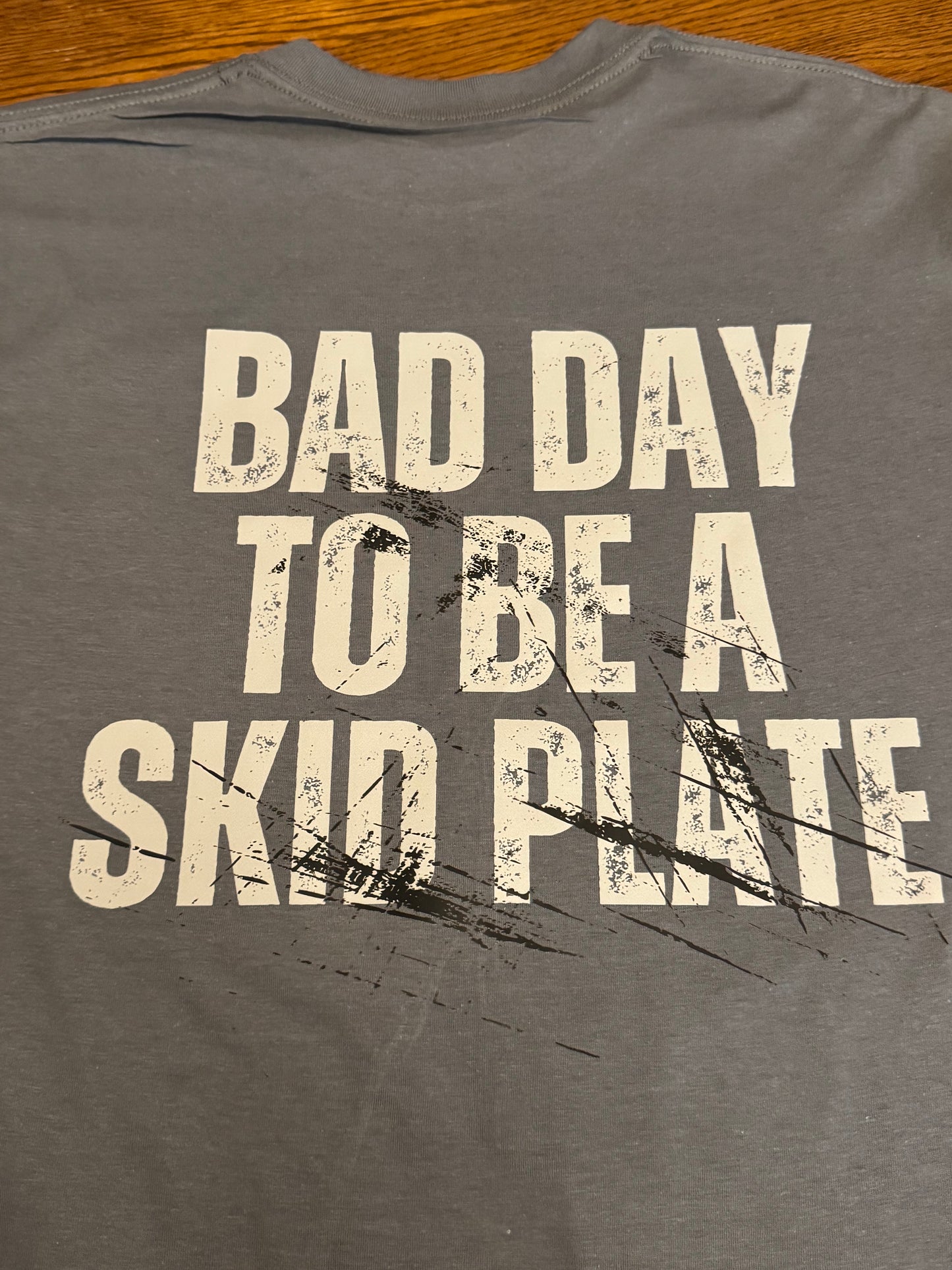 Bad Day To Be a SKID Plate