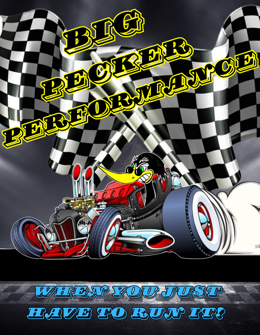 Big Pecker Performance Racer