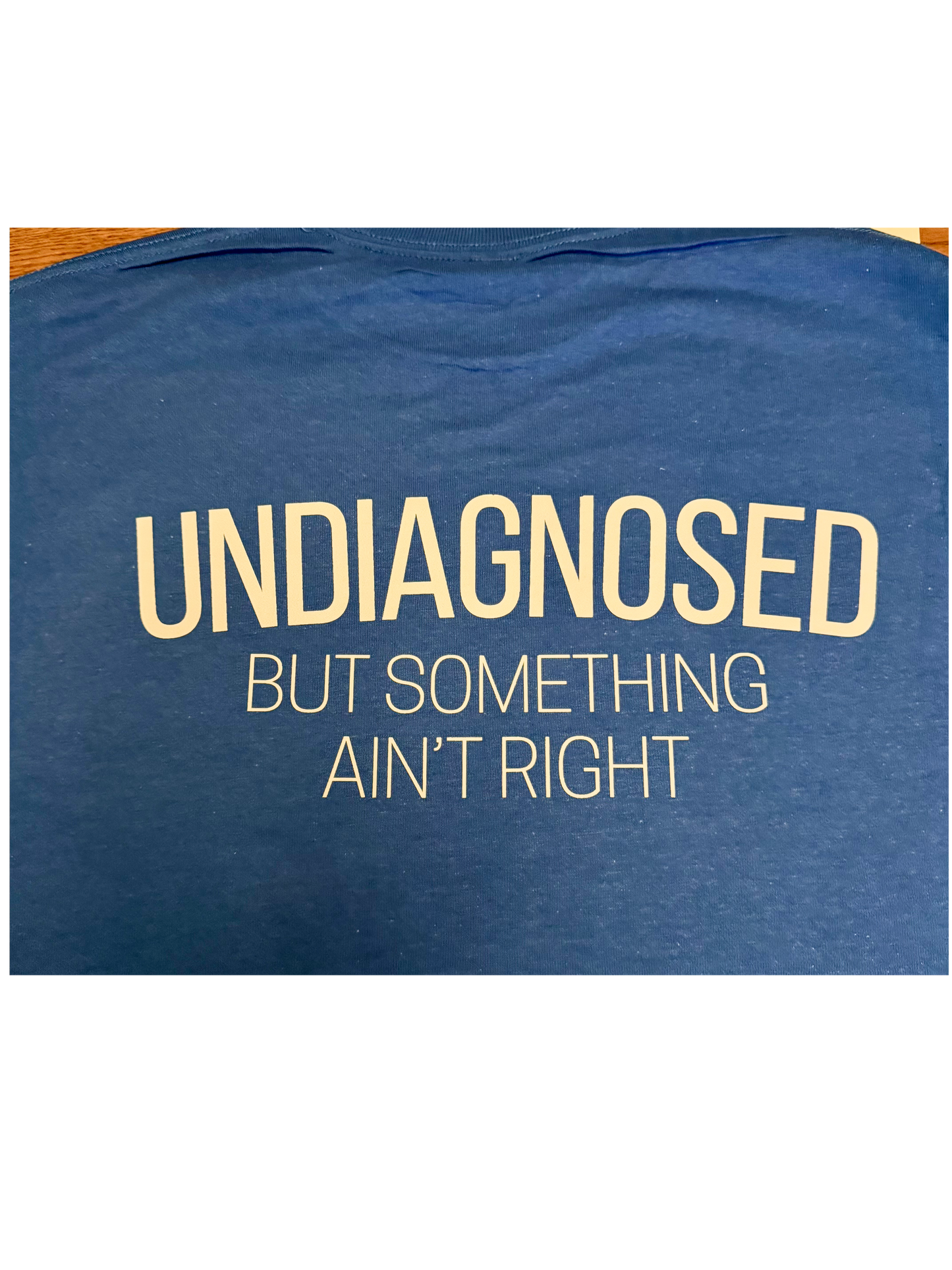 Undiagnosed but Something Ain't Right